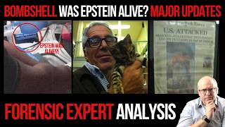 BOMBSHELL Was Epstein Alive? Major Updates: Forensic Expert Analysis