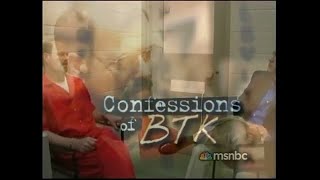 Confessions of BTK - MSNBC Reports -  Serial Killer Documentary