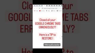 Tip To Restore The Google Chrome Tabs Closed Erroneously Google Chrome Googlechrome Tips Excel