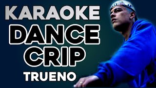 Trueno - DANCE CRIP (KARAOKE)
