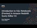 SQL Notebooks Preview in Amazon Redshift Query Editor V2 | Amazon Web Services