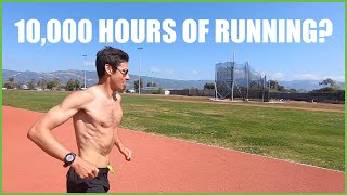 RUNNING AND THE "10,000 HOUR RULE" ?