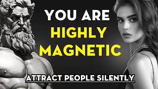 If You Have These 11 Traits, You Are Highly MAGNETIC | Stoicism - Stoic Legend