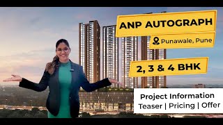 ANP Autograph | Punawale Pune | 2, 3 \u0026 4 BHK #realestate #puneproperty #puneproperties #newhome