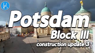 Potsdam - Block III \u0026 Achteckenhaus construction update 3 🇩🇪 4K