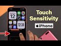 How to Change Touch Sensitivity on iPhone Screen! [Adjust]