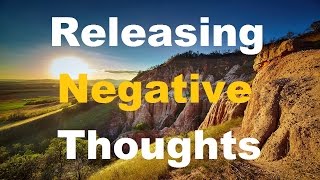 Releasing Negative Thoughts Spoken Affirmations for a peaceful, calm positive mind