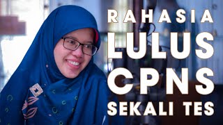 Tips dan Trik Lulus CPNS Sekali Tes