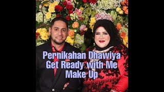 Pernikahan Dhawiya - Get Ready with Me - Make up kondangan