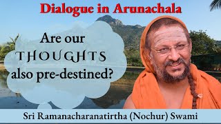 Are our thoughts also pre-destined? | Dialogue in Arunachala | English | 2024