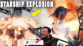 Starship EXPLOSION', Elon Musk Warning...