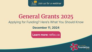 Applying for General Grants? Here’s What You Should Know (2025 intake, webinar 1)