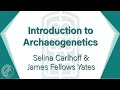 Introduction to Archaeogenetics