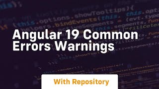 angular 19 common errors warnings