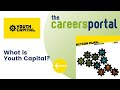 What is Youth Capital, and what do they do? | Careers Portal