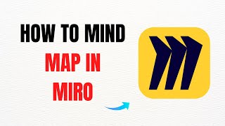 How to Mind Map in Miro Tutorial + Tips 2025 – Full Guide