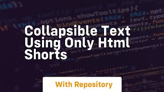 Collapsible text using only html shorts