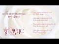 i just keep trusting my lord divine hymns lyrics video