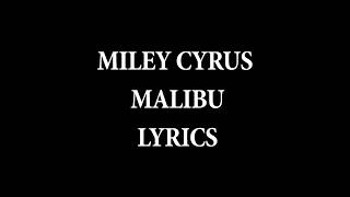 Miley Cyrus - Malibu Lyrics