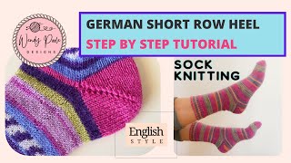 German Short Row Heel: How to Knit a German Short Row Heel for a Sock - Step by Step - Wendy Poole