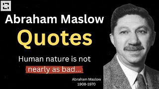 Abraham Maslow Quotes | Motivational Quotes | L7 Quotes