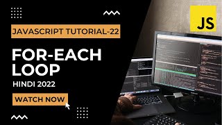 For-Each Loop in JavaScript | JavaScript Tutorial In Hindi #22 [2022]