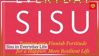 What is Sisu and How Does it Define the Finnish Spirit?