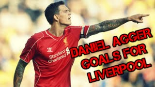 DANIEL AGGER - Goals for Liverpool