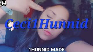 1Hunnid Made (Ceci 1Hunnid)