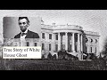 True Haunted Story of White House | The Ghost of Abraham Lincoln |  Horror Story in English