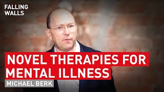 Breaking the Wall of Novel Therapies for Mental Illness