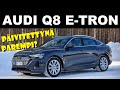 KOEAJO: Audi Q8 e-tron sportback quattro - Edelleen mukavaa kyytiä