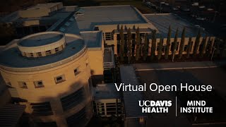 UC Davis MIND Institute Virtual Open House 4/10/2021