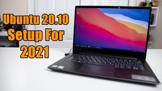 Fresh Ubuntu 20.10 Gnome for 2021 Install