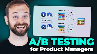 A/B Testing 101: A Crash Course for Product Managers