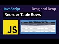 How to Reorder HTML Table Rows using drag and drop in Javascript | Draggable Table Rows
