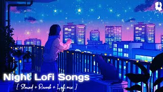 1 Hour Of Night Hindi Lofi Songs To Study \Feel \Chill \Relax \Refreshing @feellofi2.o118
