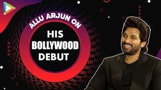 Allu Arjun on working with Salman Khan \u0026 his Bollywood Debut | Dealing with Failures | SRK | Akshay