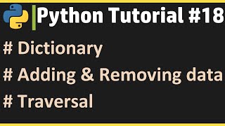 Python Tutorial #18 | Learn Python Online | Dictionary