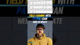 Yield Farming with PayPal Loan - Week 18 Update! #yieldfarming #paypal #passiveincome #crypto