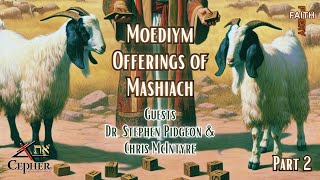 Moediym Offerings of Mashiach Pt.2 || Scapegoat Prophecy