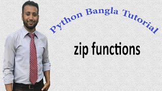 Python Bangla Tutorials 43 : Zip Function