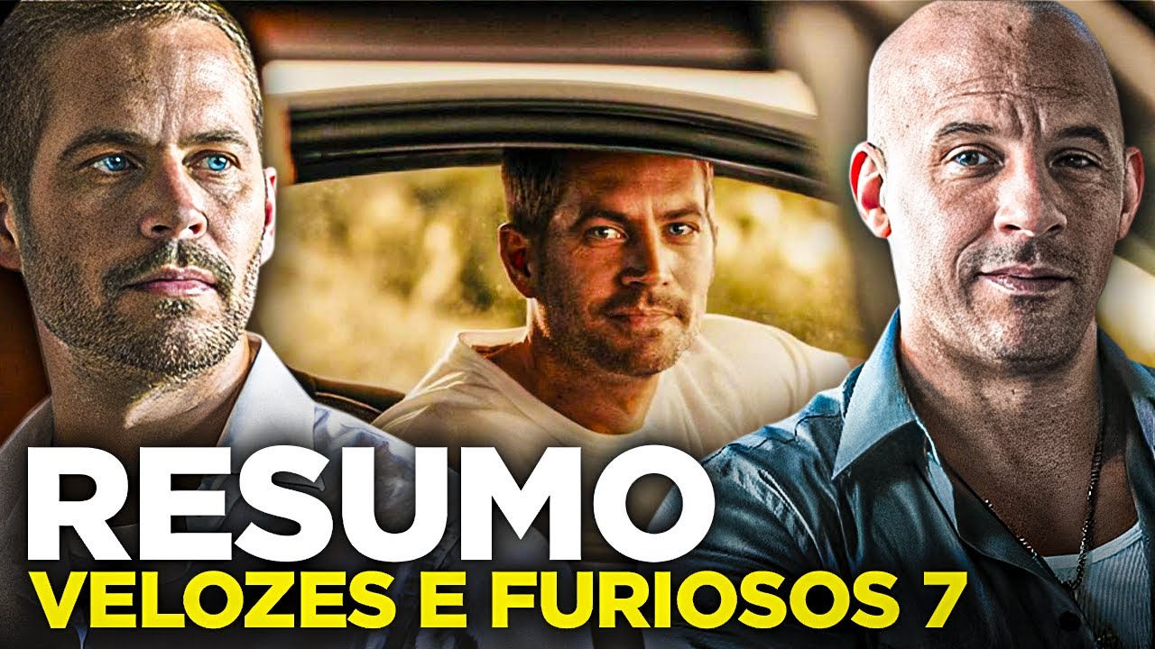 RESUMO DE "VELOZES E FURIOSOS 7"! - YouTube