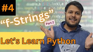 Strings (Part-2) || F- Strings, String Methods || Python - 3