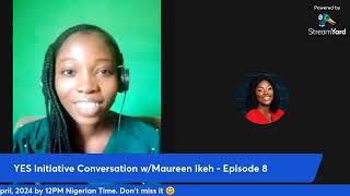 YES Initiative Conversation - Episode 8 w/Esther Odemwingie-Disu, scheduled for 2/4/2024.