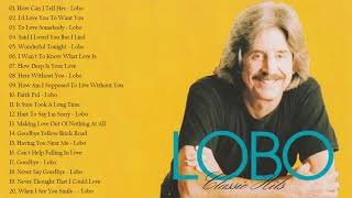 Best Songs Of Lobo - Lobo Greatest Hits Full Album 2021