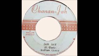 7''Easton Clarke - Jah Say 1978