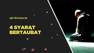 4 Syarat Taubat - Siri Tips Iman