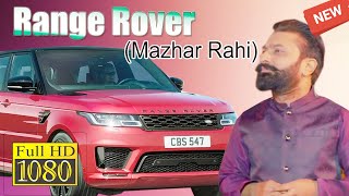 Mazhar Rahi - Range Rover Latest song 2020 Official Full HD Video on Youtube