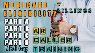 Medicare Eligibility Part A, B, C, and D | Medical Billing | AR Caller | V BILLINGS